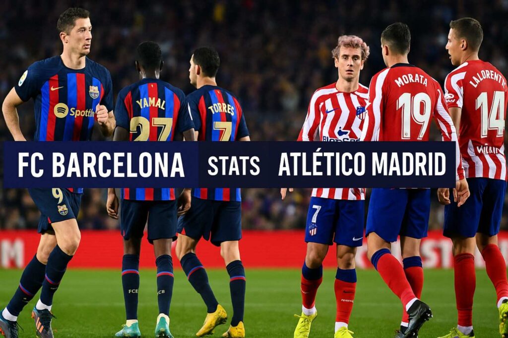 fc barcelona vs atlético madrid stats